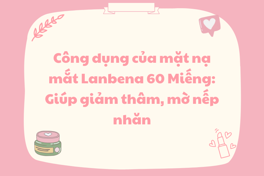 mặt nạ mắt lanbena